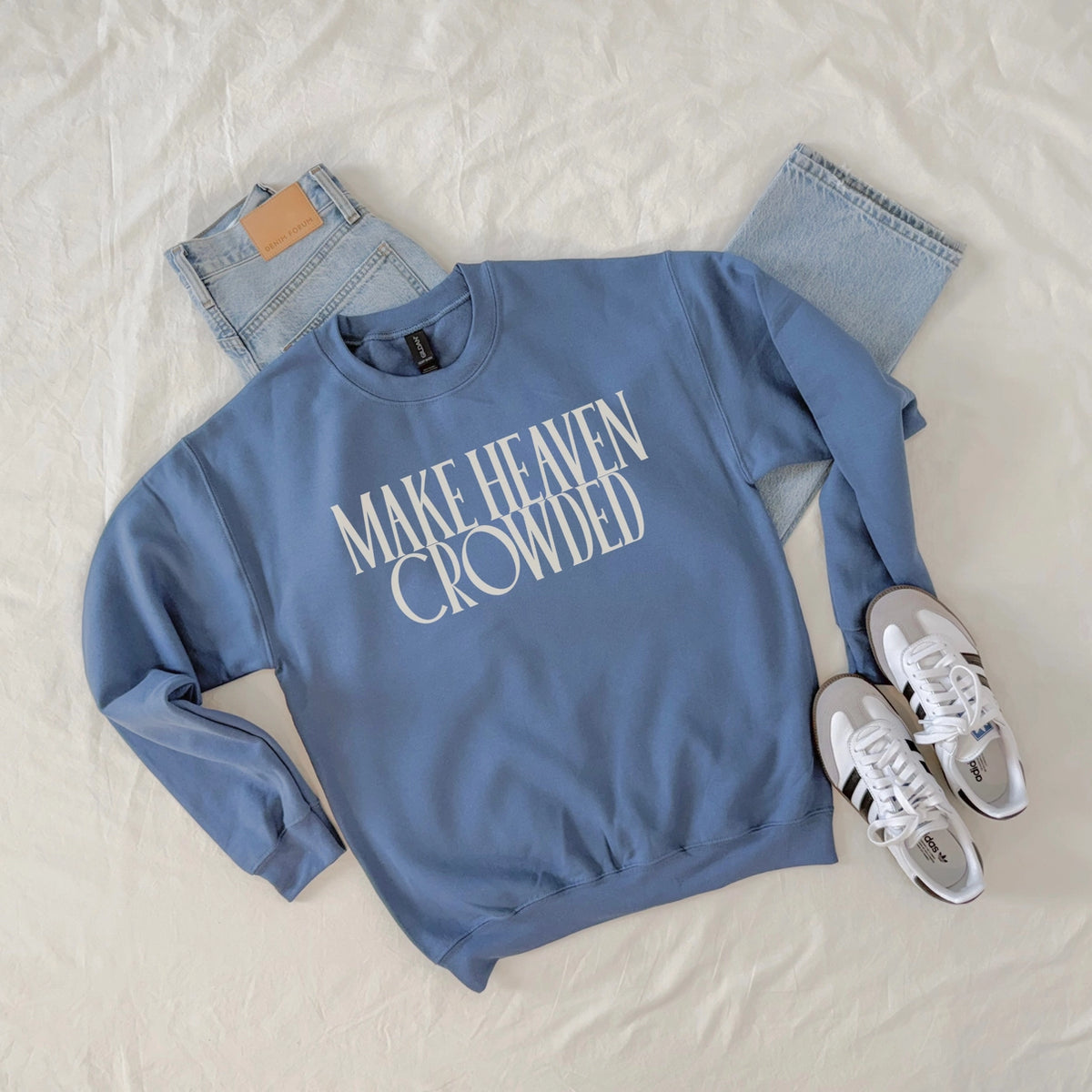 Make Heaven Crowded Sweatshirt
